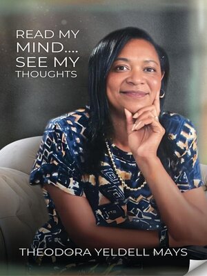 cover image of Read My Mind...See My Thoughts